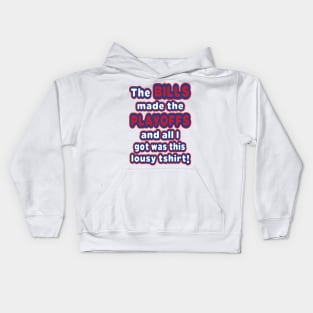 The Bills made the playoffs! Kids Hoodie